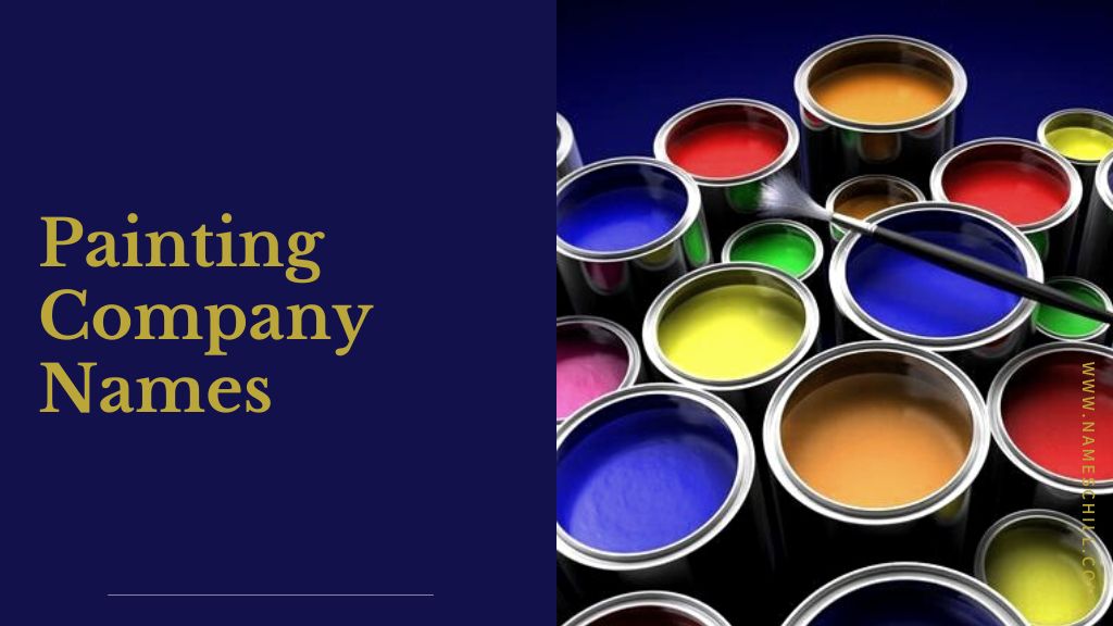 Painting Company Names: 790+ Painting Company Name Ideas & Suggestion -  NAMES CHILL