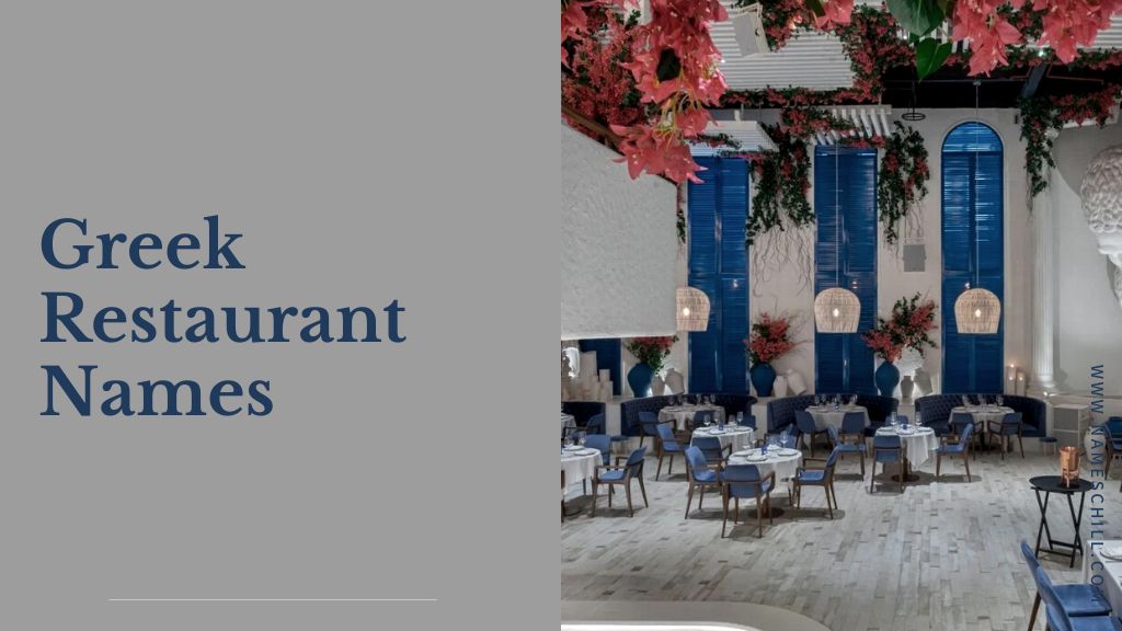 Greek Restaurant Names: 640+ Greek Restaurant Business Name Ideas and  Suggestions - NAMES CHILL